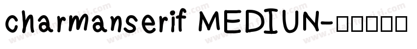 charmanserif MEDIUN字体转换